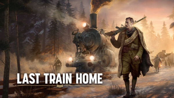 Last Train Home Free Download